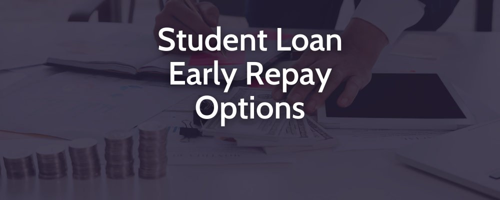 early student loan repay options